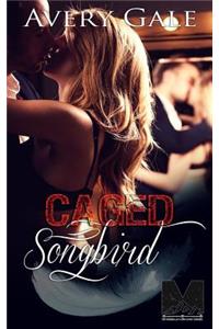 Caged Songbird