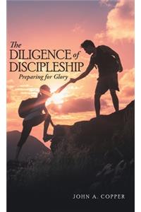 The Diligence of Discipleship