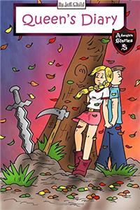 Queens Diary: Diary of a Courageous Queen (Adventure Stories for Kids)