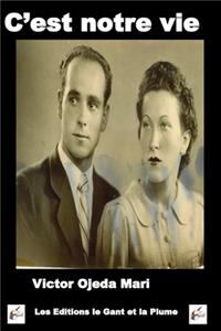 C'est notre vie...
