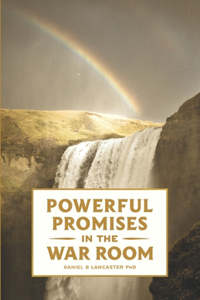 Powerful Promises in the War Room