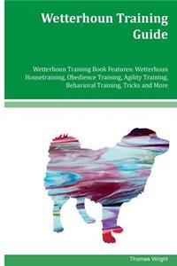 Wetterhoun Training Guide Wetterhoun Training Book Features