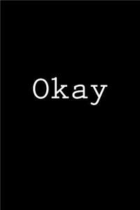 Okay
