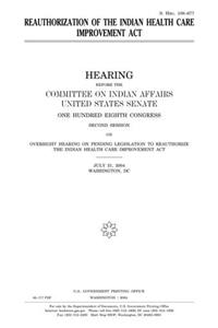 Reauthorization of the Indian Health Care Improvement ACT