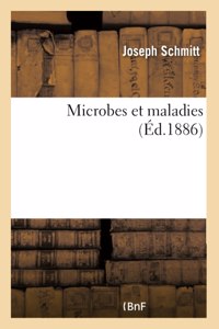Microbes Et Maladies
