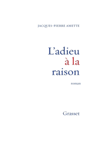 L'adieu à la raison