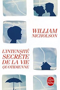 L'Intensite Secrete de La Vie Quotidienne