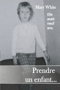 Prendre un enfant...