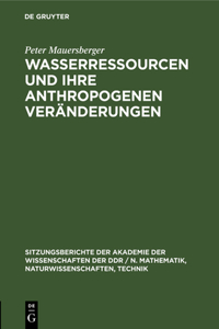 Wasserressourcen Und Ihre Anthropogenen Veränderungen