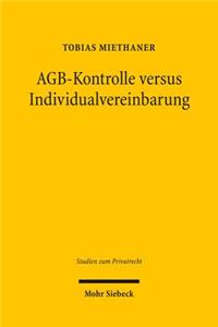 AGB-Kontrolle versus Individualvereinbarung