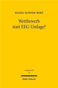 Wettbewerb statt EEG-Umlage?