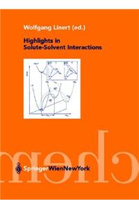 Highlights in Solute-Solvent Interactions