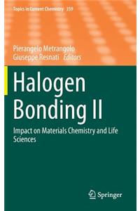 Halogen Bonding II