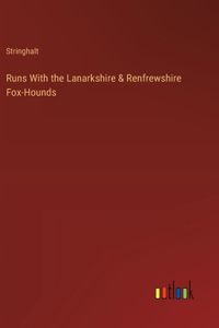 Runs With the Lanarkshire & Renfrewshire Fox-Hounds