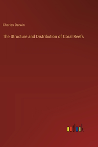 Structure and Distribution of Coral Reefs