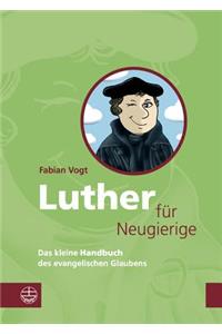 Luther Fur Neugierige