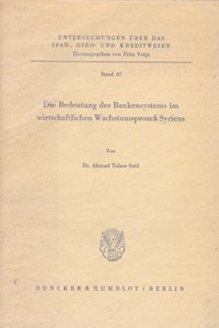 Die Bedeutung Des Bankensystems Im Wirtschaftlichen Wachstumsprozess Syriens