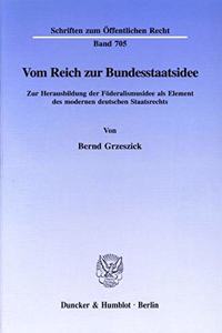 Vom Reich Zur Bundesstaatsidee