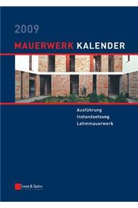 Mauerwerk-Kalender 2009: Ausfuhrung Instandsetzung Lehmmauerwerk (Mauerwerk-Kalender (VCH) *)