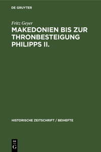 Makedonien Bis Zur Thronbesteigung Philipps II.