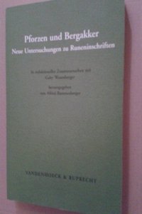 Pforzen Und Bergakker: Neue Untersuchungen Zu Runeninschriften. in Redaktioneller Zusammenarbeit Mit Gaby Waxenberger