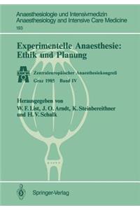 Experimentelle Anaesthesie: Ethik Und Planung