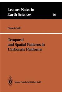 Temporal and Spatial Patterns in Carbonate Platforms