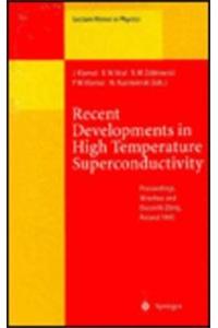 Recent Developments in High Temperature Superconductivity