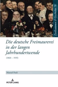 deutsche Freimaurerei in der langen Jahrhundertwende
