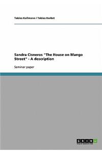Sandra Cisneros The House on Mango Street - A description