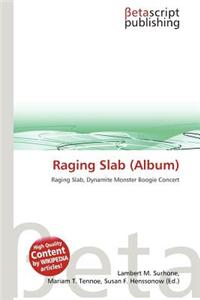 Raging Slab (Album)