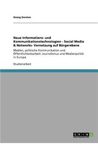 Neue Informations- und Kommunikationstechnologien - Social Media & Networks- Vernetzung auf Bürgerebene