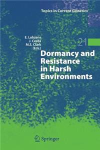 Dormancy and Resistance in Harsh Environments