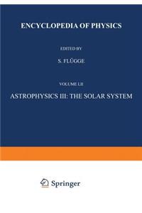 Astrophysics III: The Solar System / Astrophysik III: Das Sonnensystem