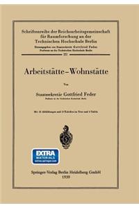 Arbeitstätte -- Wohnstätte