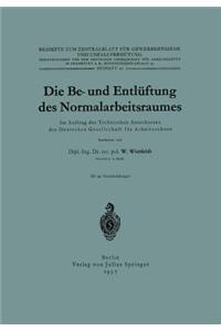 Die Be- Und Entlüftung Des Normalarbeitsraumes