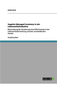 Supplier-Managed Inventory in der Lebensmittelindustrie