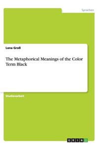 Metaphorical Meanings of the Color Term Black