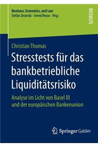 Stresstests Für Das Bankbetriebliche Liquiditätsrisiko
