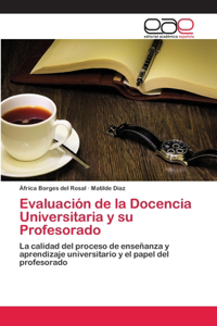 Evaluación de la Docencia Universitaria y su Profesorado