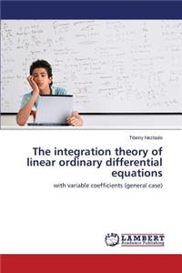 integration theory of linear ordinary differential equations
