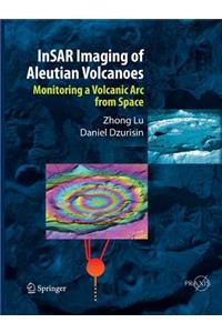 Insar Imaging of Aleutian Volcanoes