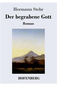 begrabene Gott