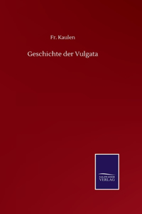 Geschichte der Vulgata