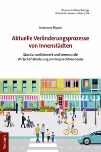 Aktuelle Veranderungsprozesse Von Innenstadten