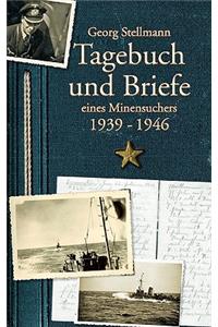 Tagebuch und Briefe eines Minensuchers 1939-1946