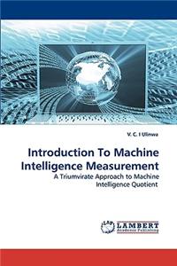 Introduction To Machine Intelligence Measurement