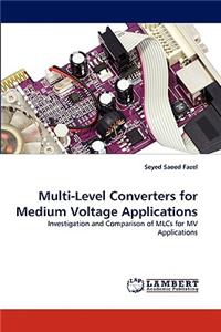 Multi-Level Converters for Medium Voltage Applications