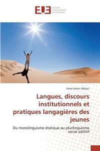Langues, Discours Institutionnels Et Pratiques Langagières Des Jeunes