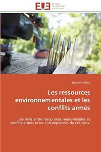 Les ressources environnementales et les conflits armés